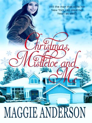 cover image of Christmas, Mistletoe and Me